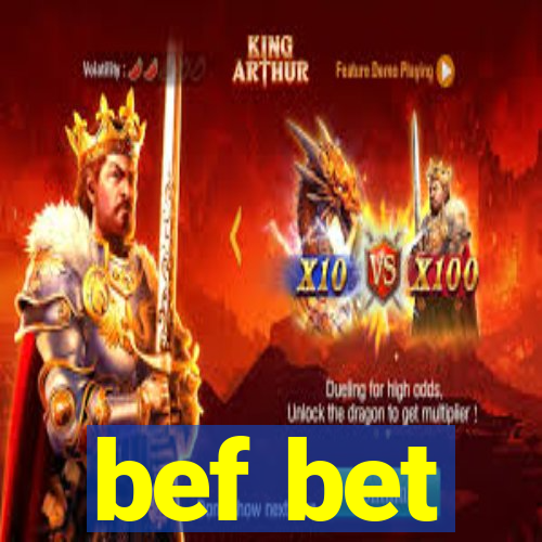 bef bet